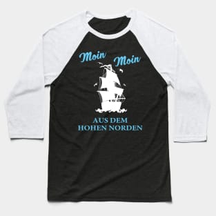 Moin moin Norden T-Shirt | Nordsee shirt Baseball T-Shirt